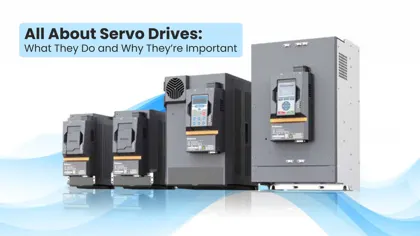 All About Servo Drives: What They Do and Why They’re Important