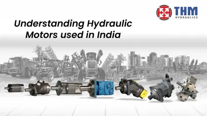 Understanding Hydraulic Motors used in India