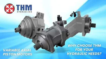 Variable Axial Piston Motors – Why Choose THM for Your Hydraulic Needs?