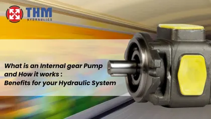 What is an Internal Gear Pump and How It Works: Benefits for Your Hydraulic System