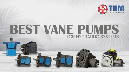 Best Vane Pumps for Hydraulic Systems