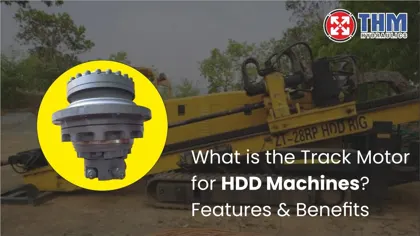 What is the Track Motor for HDD Machines? Features & Benefits