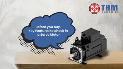 Before you Buy: Key Features to check in a Servo Motor