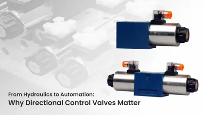 From Hydraulics to Automation: Why Directional Control Valves Matter