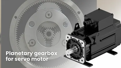 Planetary Gearbox for Servo Motor: Best Choice for Precision