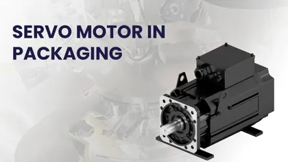 Innovative Applications of Servo Motors in the Packaging Industry